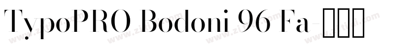 TypoPRO Bodoni 96 Fa字体转换